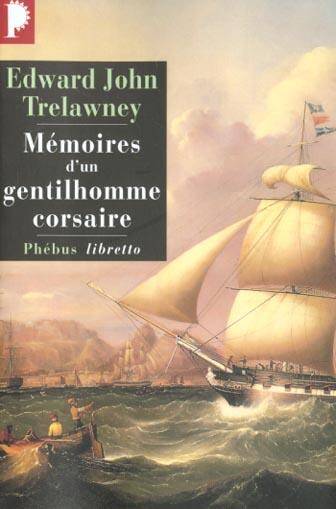 Memoires D Un Gentilhomme Corsaire; de Madagascar aux Philippines 1805