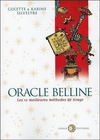 Oracle Belline ; les DIX Meilleures Methodes de Tirage