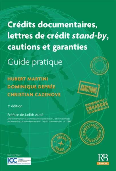 CREDITS DOCUMENTAIRES. LETTRES DE CREDIT STAND BY. CAUTIONS ET