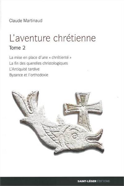 L'AVENTURE CHRETIENNE T.2
