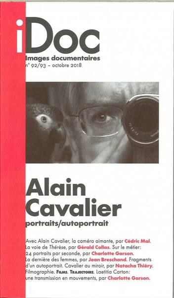 Images Documentaires ; Alain Cavalier ; Portraits/autoportrait