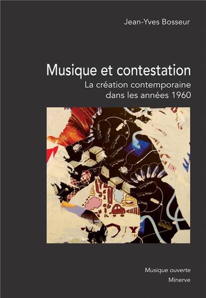 MUSIQUE ET CONTESTATION: LA CREATION MUSICALE CONTEMPORAINE DANS LES