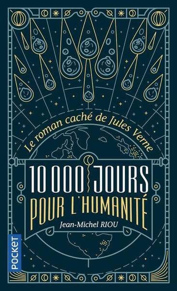 10000 jours pour l'humanité : le roman caché de Jules Verne