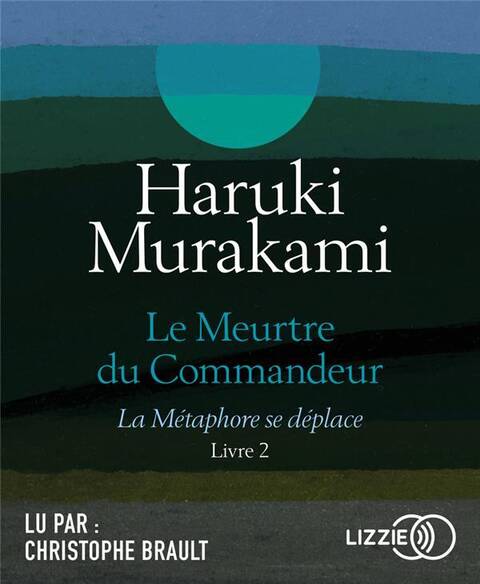 Le meurtre du commandeur. Tome 2: La métaphore se déplace