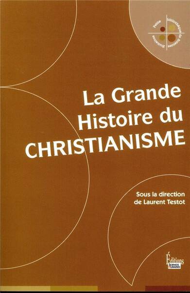 La Grande Histoire du Christianisme