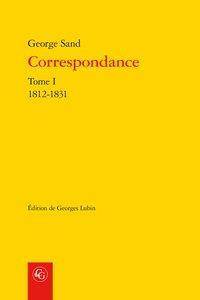 Correspondance T.1 ; 1812-1831