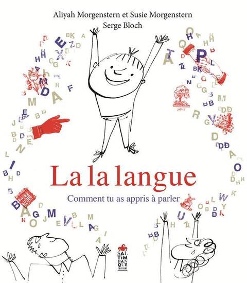 La la langue : comment tu as appris à parler