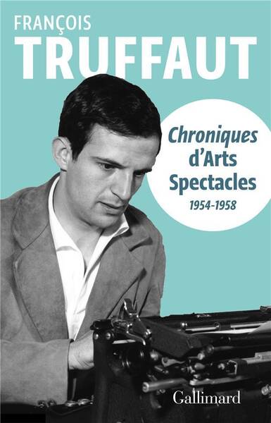 Chroniques d'arts-spectacles : 1954-1958