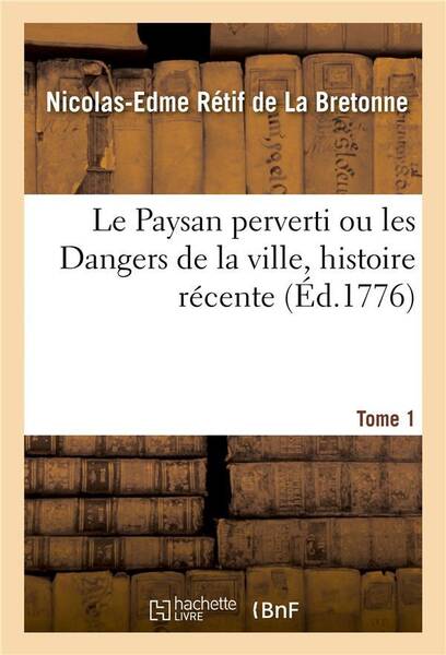 Le paysan perverti ou les dangers