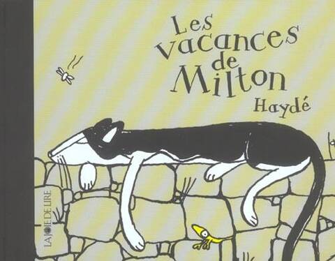 Les vacances de Milton