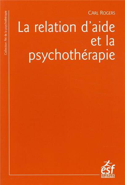 La relation d'aide et la psychothérapie