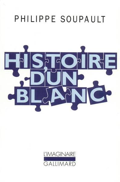 Histoire d'un Blanc: 1897-1927