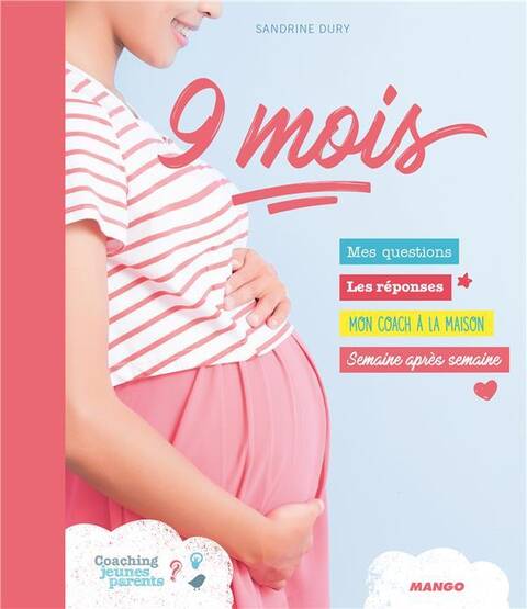 9 mois !