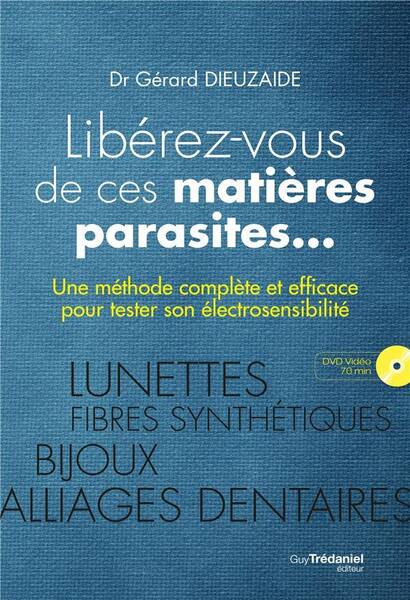 LIBEREZ-VOUS DE CES MATIERES PARASITES