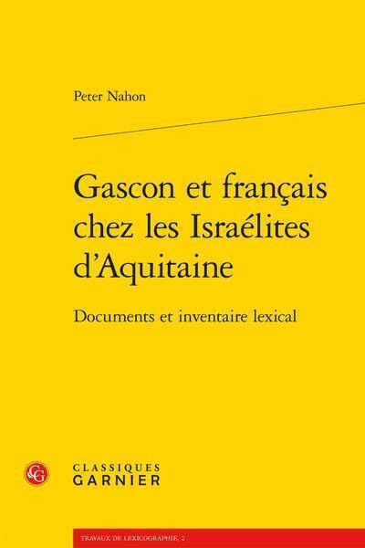 Gascon et français chez les Israélites d'Aquitaine : documents et