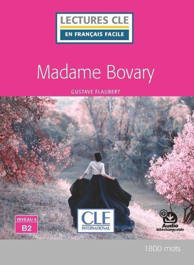 Madame Bovary : niveau 4, B2