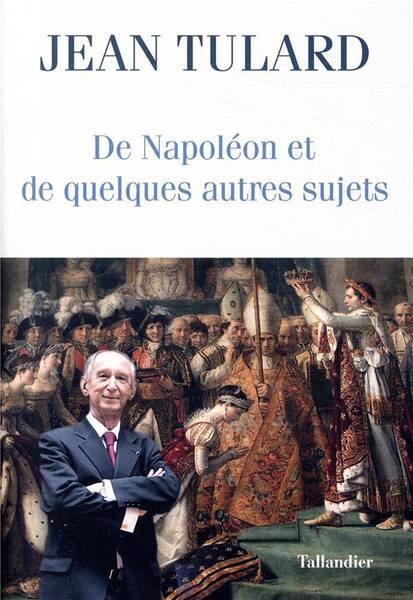 De Napoléon et de quelques autres sujets : chroniques