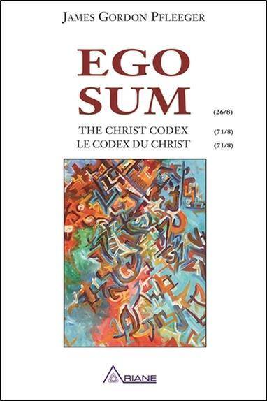 Ego Sum ; le Codex du Christ
