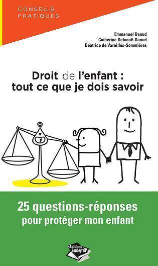 Les Droits des Enfants en France ; 25 Questions-Reponses Pour Agir