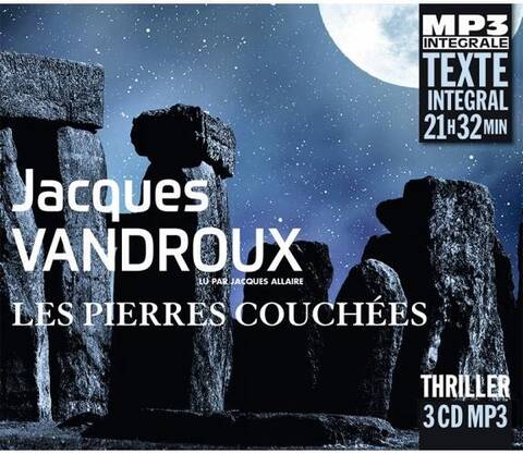 Les Pierres Couchees (Integrale Mp3), Lu Par Jacques Allaire