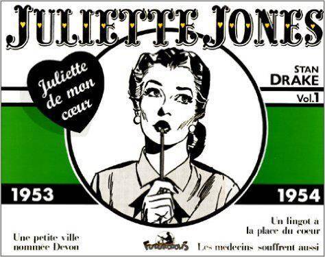 JULIETTE DE MON COEUR - T01 - JULIETTE JONES - (1953-1954)