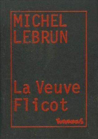 LA VEUVE FLICOT