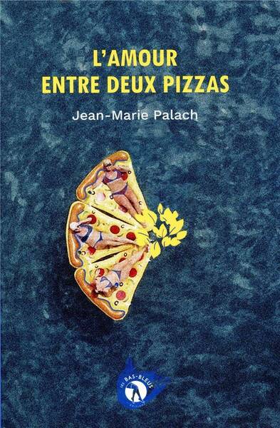 L'Amour Entre Deux Pizzas