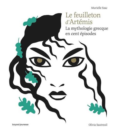 Le feuilleton d'Artémis : la mythologie grecque en cent épisodes