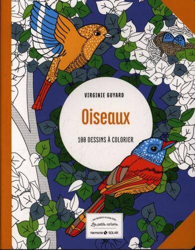 Oiseaux : 100 dessins à colorier