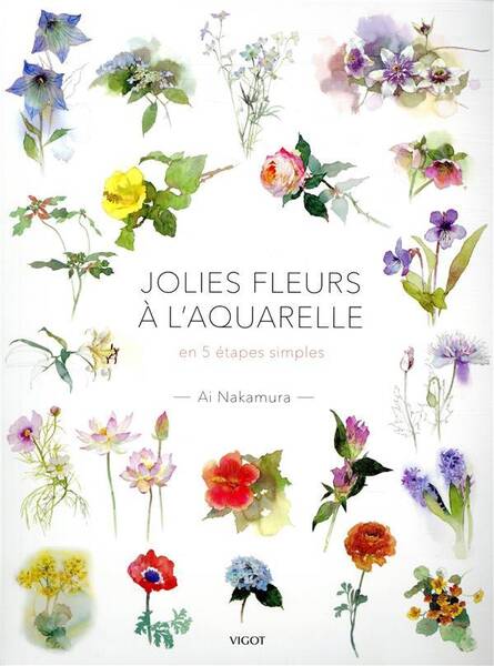 JOLIES FLEURS A L'AQUARELLE - EN 5 ETAPES SIMPLES