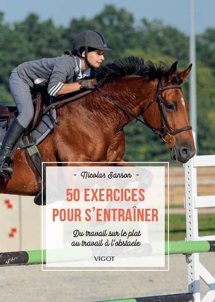 Equitation : 50 Exercices Pour S'Entrainer