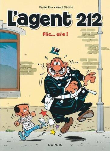 L'Agent 212 T.16 ; Flic... Aie !