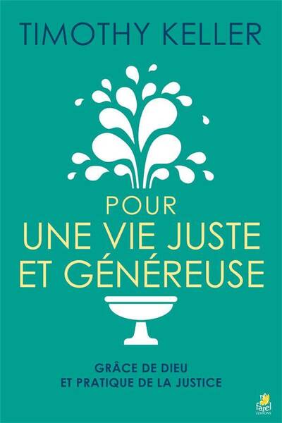 Pour une Vie Juste et Genereuse; Grace de Dieu et Pratique de la