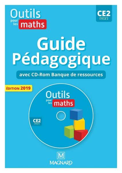 OUTILS POUR LES MATHS; CE2; GUIDE PEDAGOGIQUE AVEC CD ROM BANQUE DE