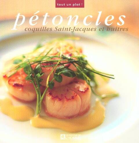 Pétoncles, coquilles Saint-Jacques et huîtres