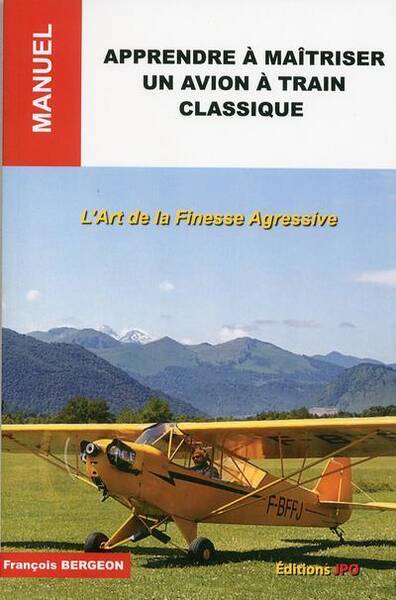 Apprendre a Maitriser un Avion a Train Classique