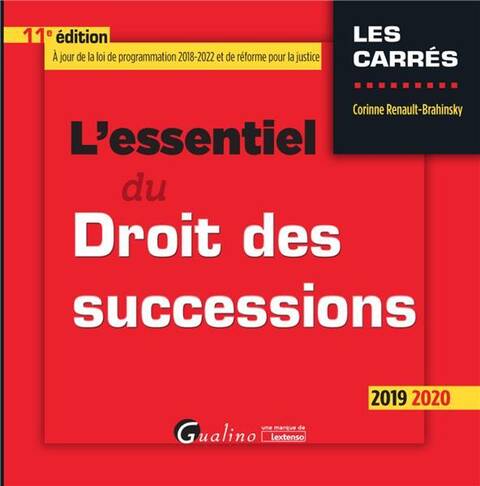 L'Essentiel du Droit des Successions (Edition 2019/2020)