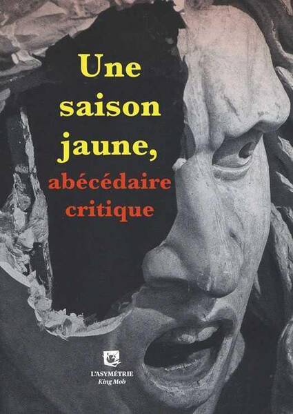 Une Saison Jaune ; Abecedaire Critique