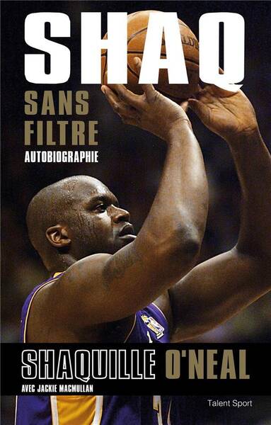 Shaq sans filtre : autobiographie