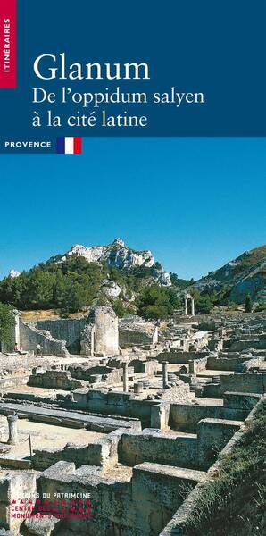 Glanum ; de l'Oppidum Salyen a la Cite Latine