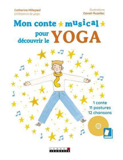 Mon conte musical pour découvrir le yoga + 1 CD audio