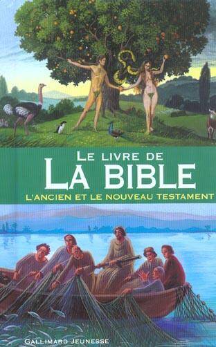 Le livre de la Bible: l'Ancien et le Nouveau Testament