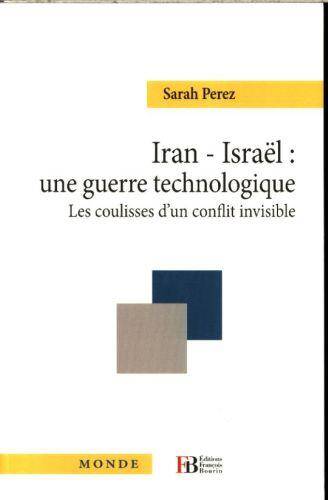 Iran - Israel : Une Guerre Technologique