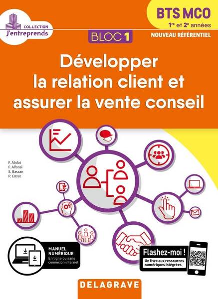 Bloc 1; Developpement de la Relation Client et Vente Conseil; Bts