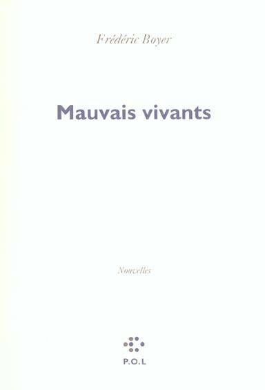 Mauvais vivants