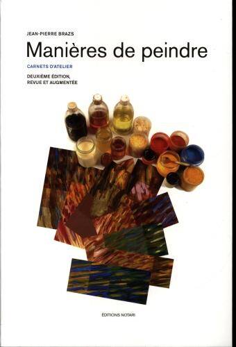 Manières de peindre : carnets d'atelier