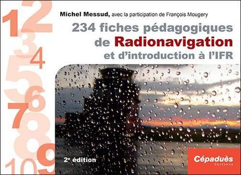 234 Fiches Pedagogiques de Radionavigation et D'Introduction a l'Ifr