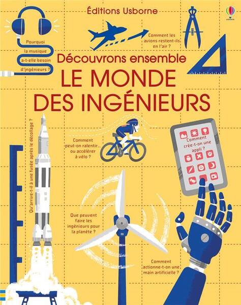 Découvrons ensemble : le monde des ingénieurs