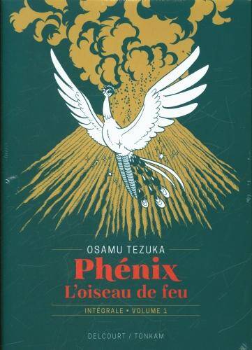 Phénix : l'oiseau de feu : intégrale. Tome 1