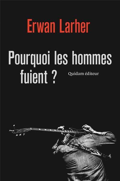 Pourquoi les Hommes Fuient ?